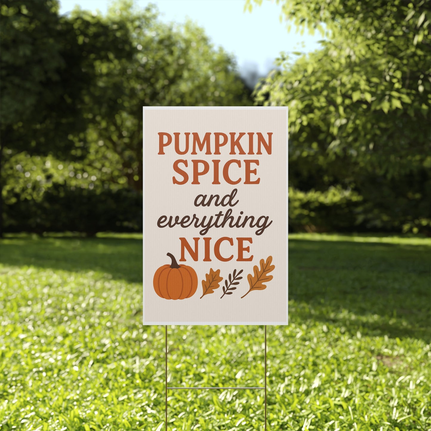 Pumpkin spice and everything nice Plastic Yard Sign fall autumn decor