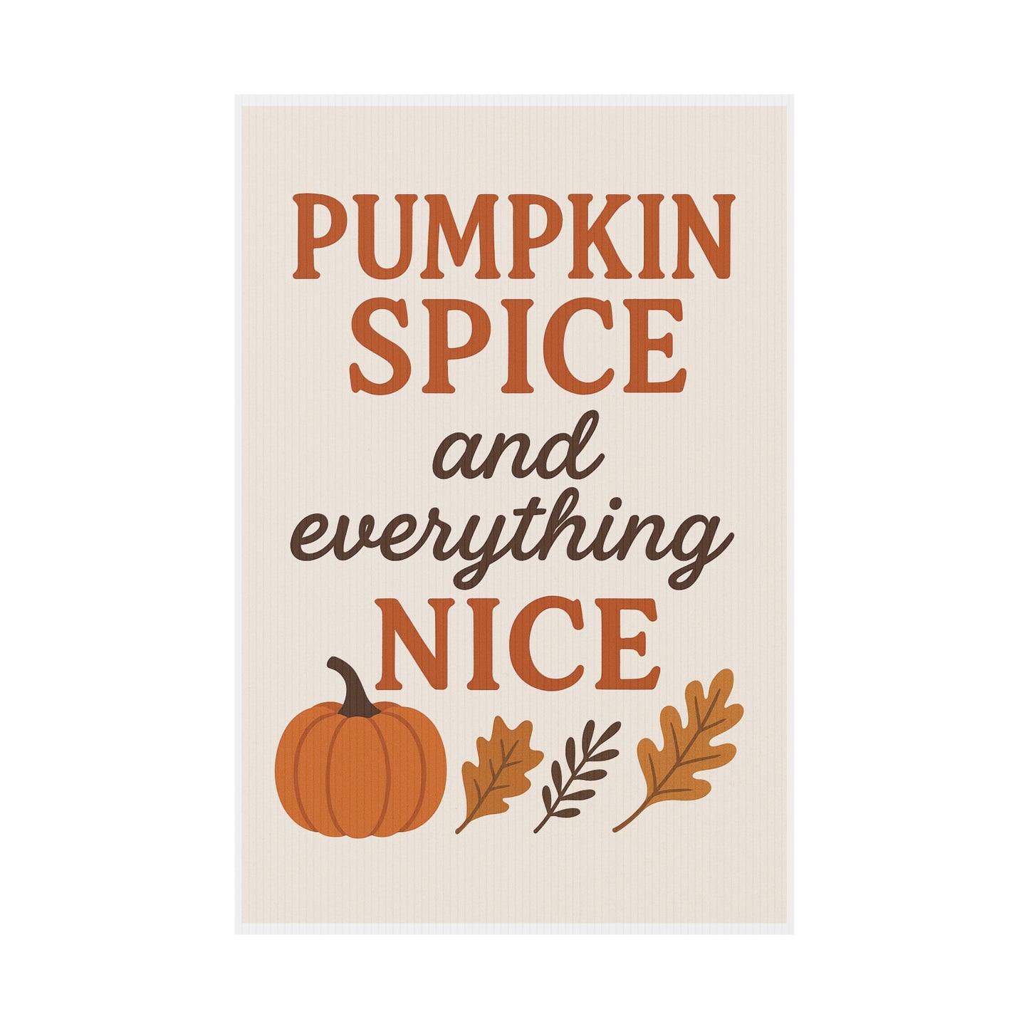 Pumpkin spice and everything nice Plastic Yard Sign fall autumn decor