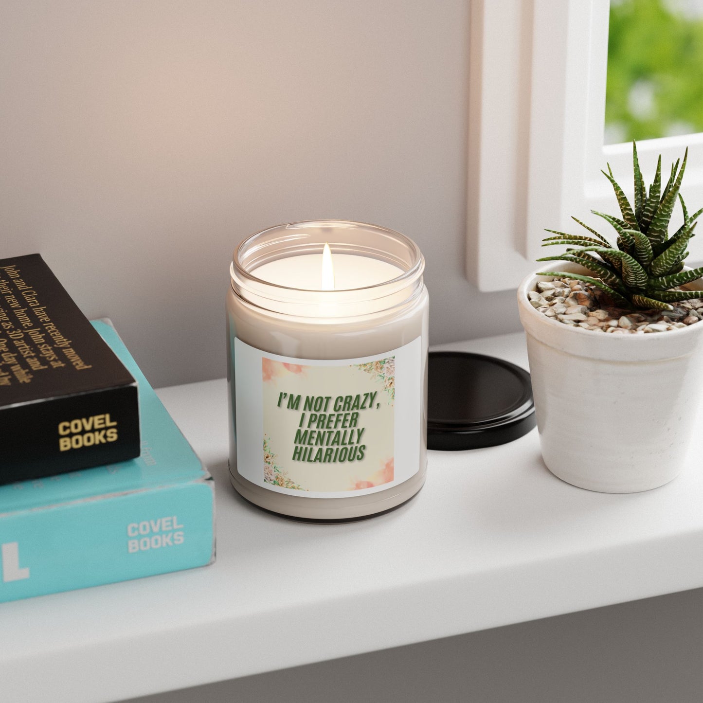 I'm not crazy, I prefer mentally hilarious Scented Soy Candle, 9oz
