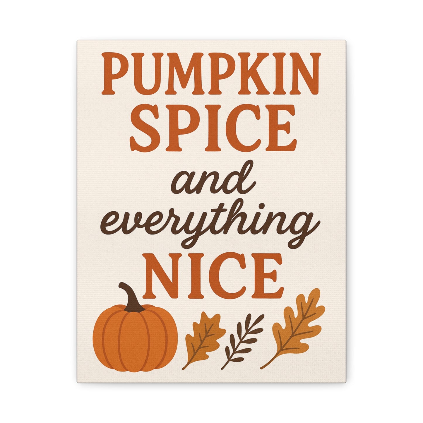 Pumpkin Spice Canvas Art, Fall Decor, Autumn Wall Art, Cozy Home Decoration, Seasonal Poster, Thanksgiving Gift