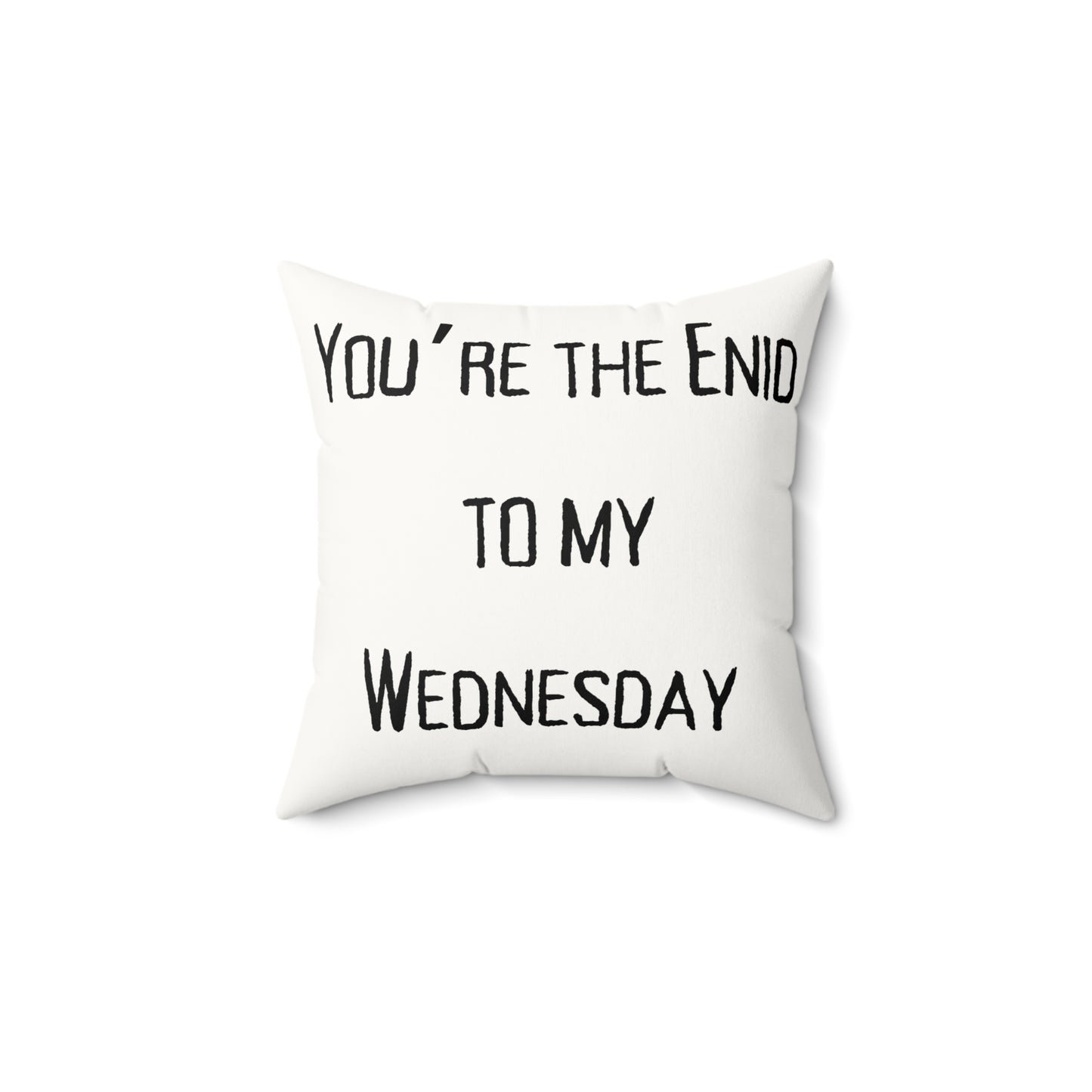 Whimsical Throw Pillow, Cozy Home Decor, Gift for Friends, Fun Accent Pillow, 'You're the Enid to My Wednesday', best friend