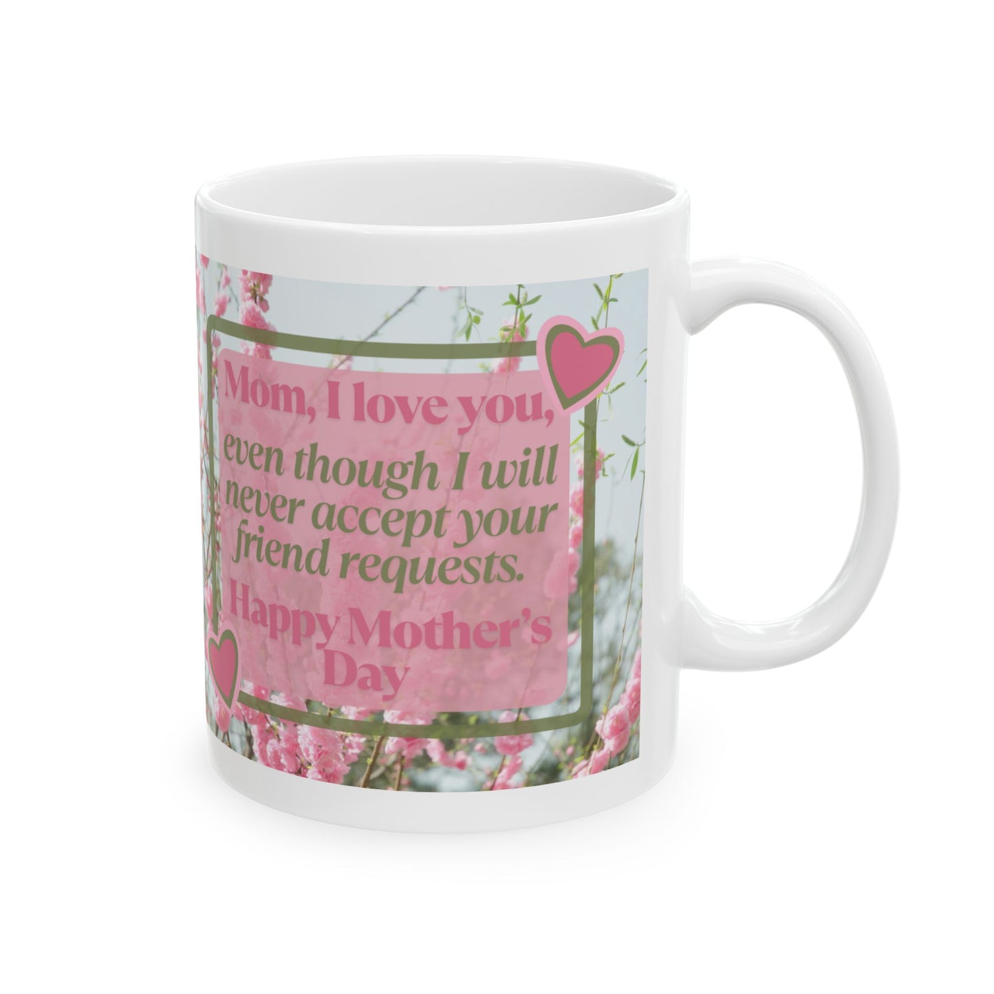 Mother’s Day Floral Coffee Mug funny Gift for Mom 11oz