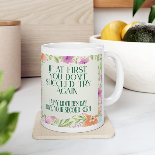 Floral funny Mother’s Day mom second born Ceramic coffee Mug 11oz gift for her