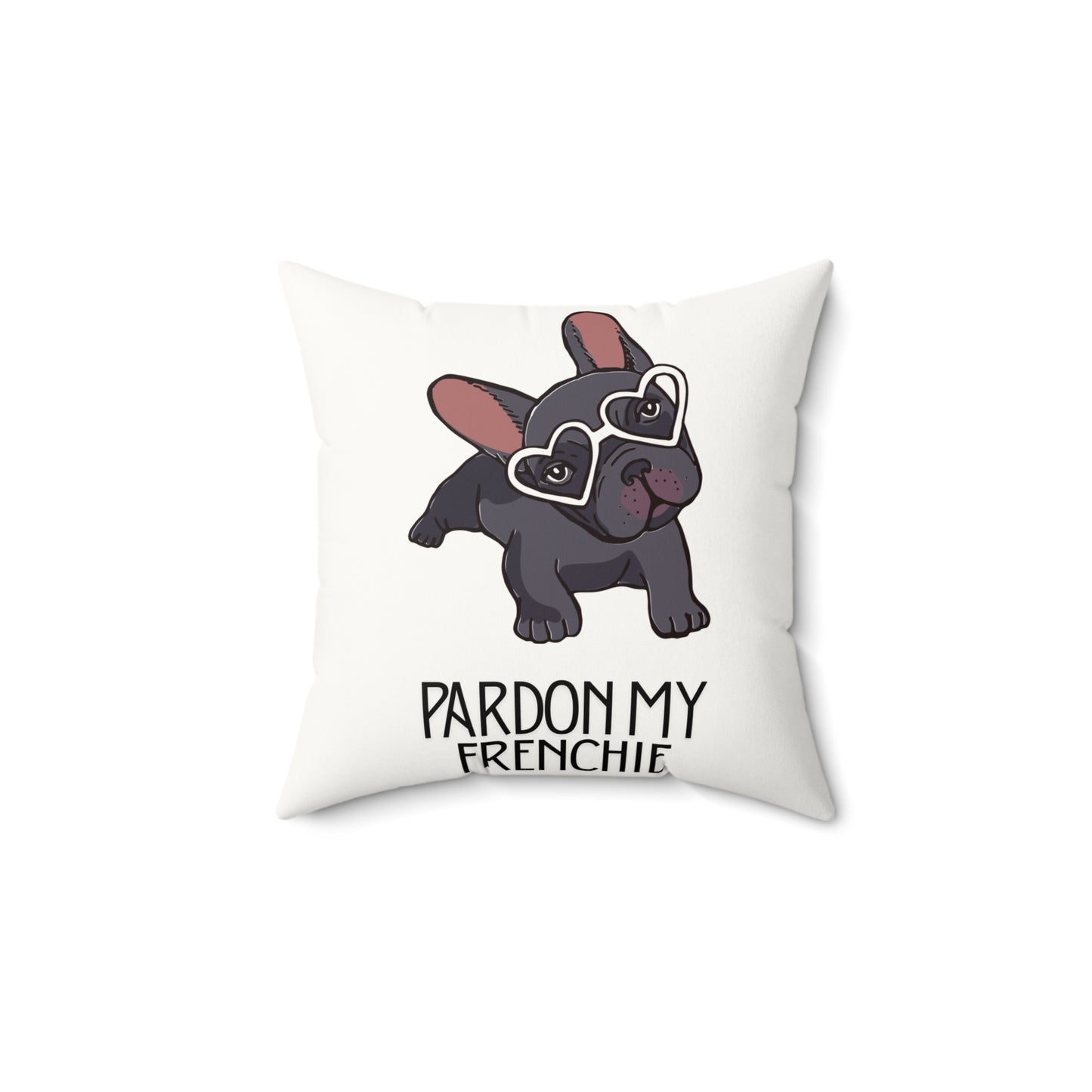 Pardon my frenchie French bulldog cute funny dog lover Faux Suede Square Pillow