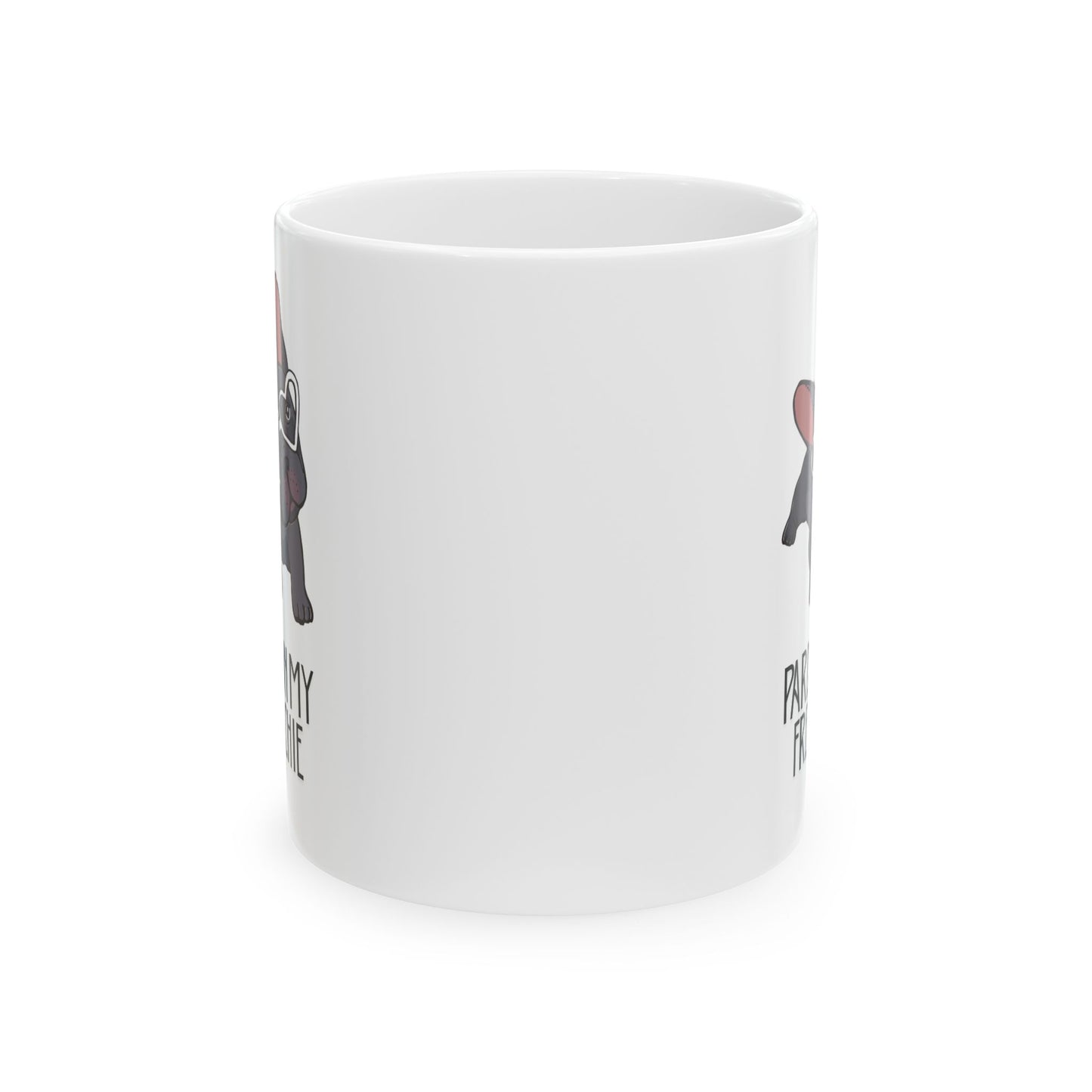 Pardon my frenchie French bulldog funny cute dog lover Ceramic Mug