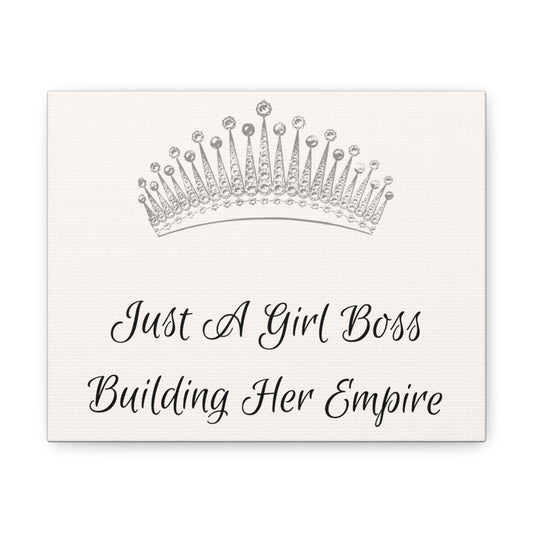 Just a girl boss building her empire Canvas Gallery Wrap wall art wall decor