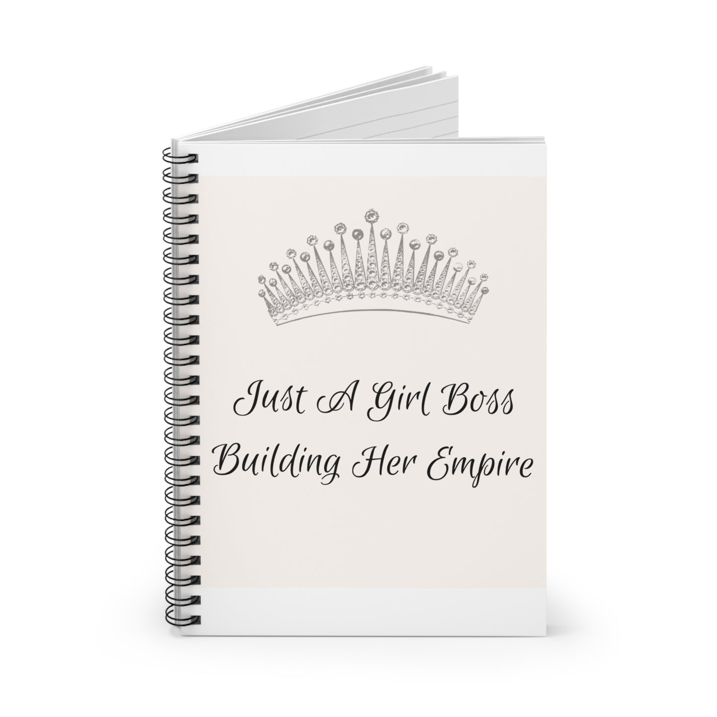 Just a girl boss building her empire Spiral Notebook - Ruled Line
