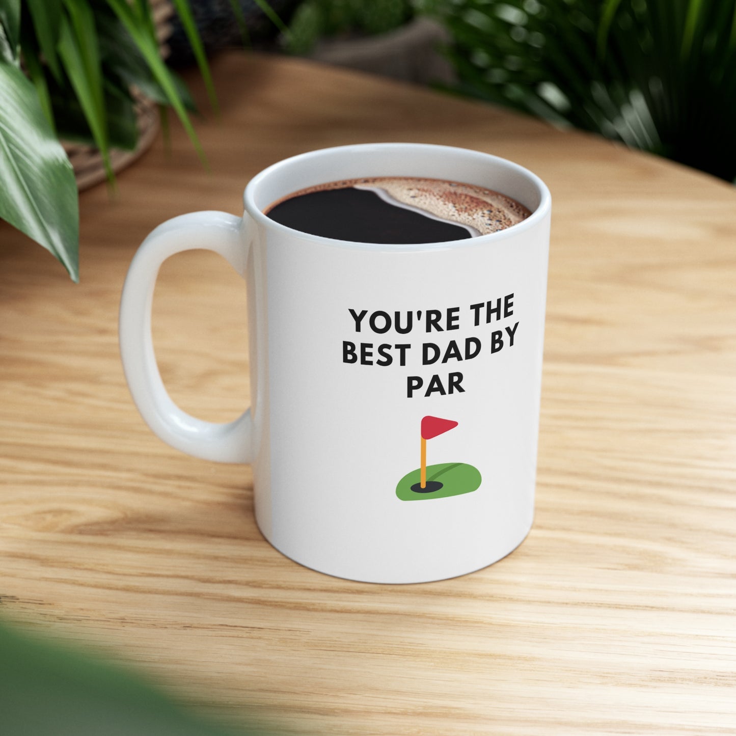 You're the best dad by par fathers day golf Ceramic Mug 11oz coffee tea