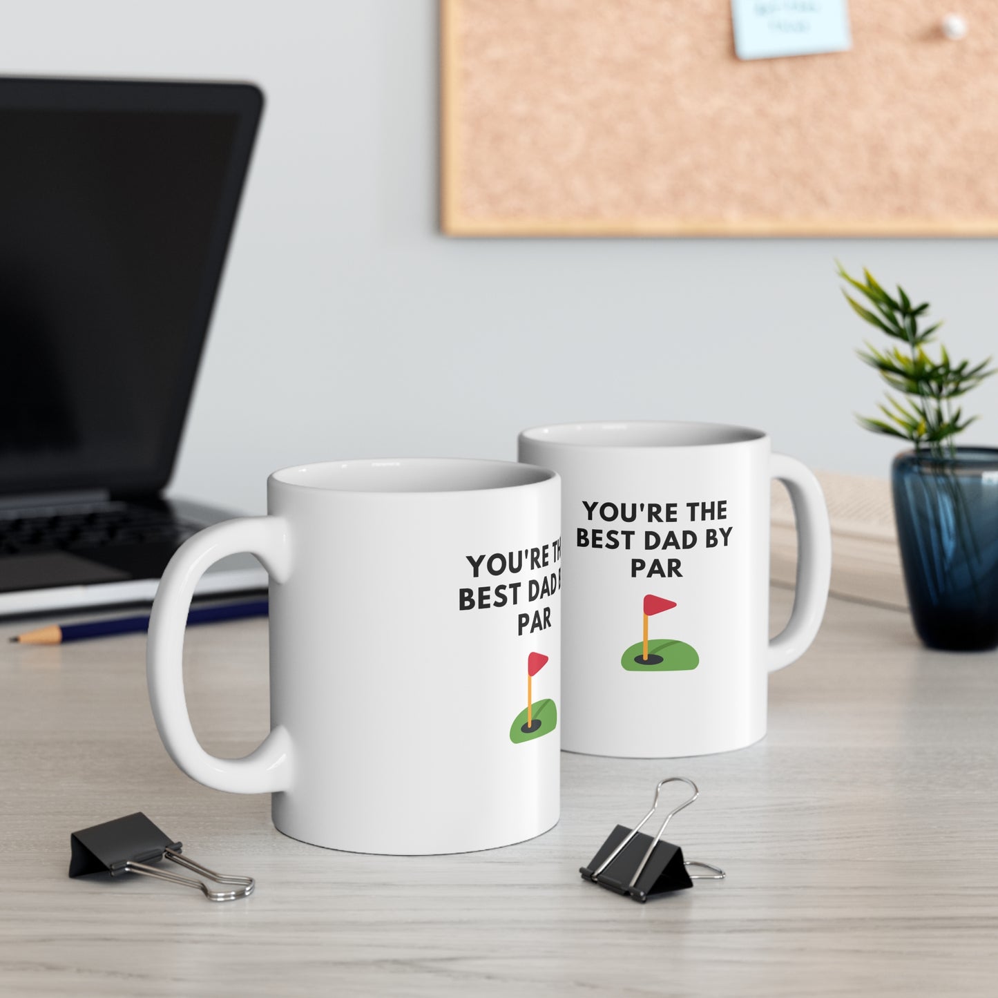 You're the best dad by par fathers day golf Ceramic Mug 11oz coffee tea