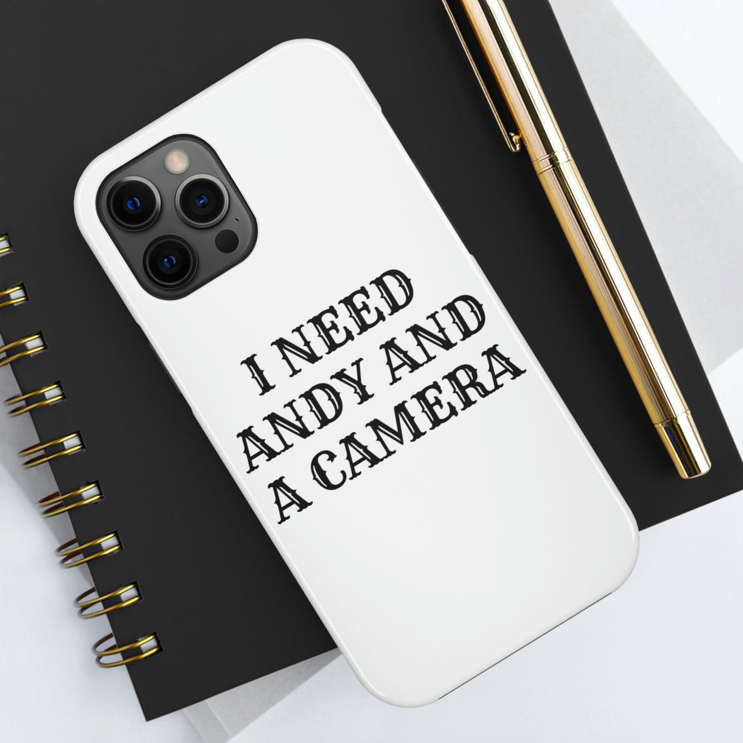 I Need Andy and a Camera iphone Cases